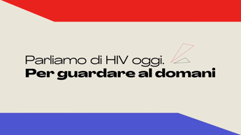 webinar parliamo di hiv oggi per guardare al domani lunedi nuova puntata 2