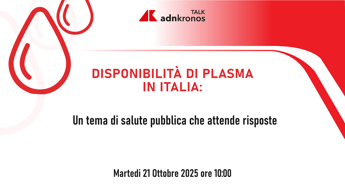 disponibilita di plasma in italia talk adnkronos diretta domani dalle 10 2