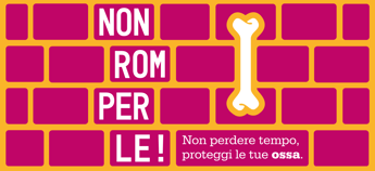 non romperle parte il tour nelle piazze italiane per il benessere di ossa e muscoli 2